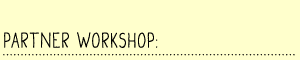 Partner Workshop: